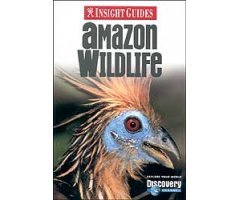 INSIGHT GUIDES. AMAZON WILDLIFE