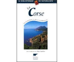 LA CORSE. UNE ÎLE-MONTAGNE AU COEUR DE LA MÉDITERRANÉE