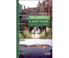 A PEU I AMB BICICLETA DE GIRONA A SANT FELIU PER LA VIA VERDA                                                                                         