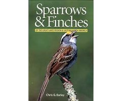 SPARROWS & FINCHES OF THE GREAT LAKES REGION & EARTERN NORTH AMERICA