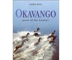 OKAVANGO. JEWEL OF THE KALAHARI