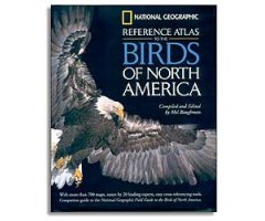 NATIONAL GEOGRAPHIC REFERENCE ATLAS TO THE BIRDS OF NORTH AMERICA