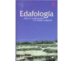 EDAFOLOGÍA PARA LA AGRICULTURA Y EL MEDIO AMBIENTE                                                                                                    