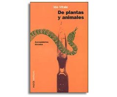 DE PLANTAS Y ANIMALES