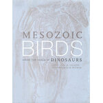 MESOZOIC BIRDS. ABOVE THE HEADS OF DINOSAURS.