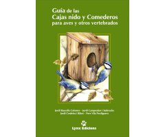 GUÍA DE LAS CAJAS NIDO Y COMEDEROS PARA AVES Y OTROS VERTEBRADOS