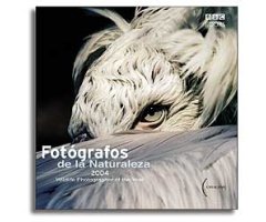 FOTÓGRAFOS DE LA NATURALEZA 2004. WILDLIFE PHOTOGRAPER OF THE YEAR