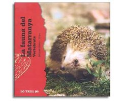 LA FAUNA DEL MATARRANYA. VERTEBRATS                                                                                                                   