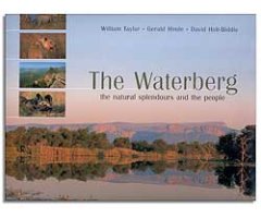 THE WATERBERG. THE NATURAL SPLENDOURS AND THE PEOPLE