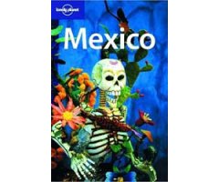 LONELY PLANET. MÉXICO 4A EDICIÓN