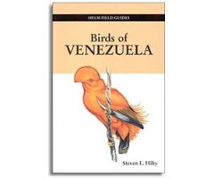 HELM FIELD GUIDES. BIRDS OF VENEZUELA