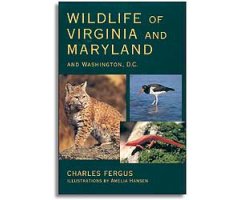 WILDLIFE OF VIRGINIA AND MARYLAND AND WASHINGTON, D.C.