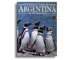 NATIONAL PARKS OF ARGENTINA AND OTHER NATURAL AREAS