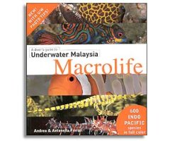 A DIVER'S GUIDE TO UNDERWATER MALAYSIA MACROLIFE