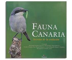 FAUNA CANARIA. SECRETOS DE LA EVOLUCIÓN                                                                                                               