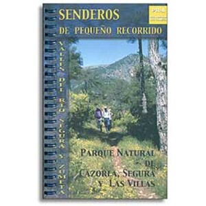 SENDEROS DE PEQUEÑO RECORRIDO. PARQUE NATURAL DE CAZORLA, SEGURA Y LAS VILLAS