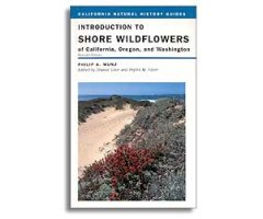 INTRODUCTION TO SHORE WILDFLOWERS OF CALIFORNIA, OREGON AND WASHINGTON