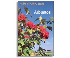 ARBUSTOS. GUÍAS DE CAMPO BLUME