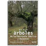 GUÍA DE LOS ÁRBOLES DE LA PENÍNSULA IBÉRICA Y BALEARES