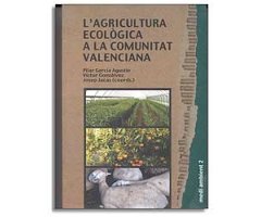 L'AGRICULTURA ECOLÒGICA A LA COMUNITAT VALENCIANA