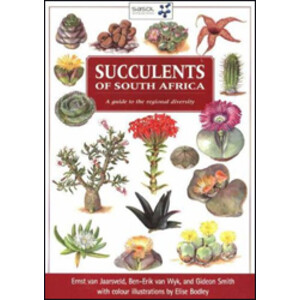 SUCCULENTS OF SOUTH AFRICA: A GUIDE TO THE REGIONAL DIVERSITY