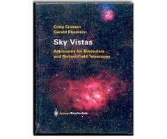 SKY VISTAS. ASTRONOMY FOR BINOCULARS AND RICHEST-FIELD TELESCOPES