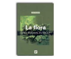 LA FLORA DEL FARMACÉUTICO                                                                                                                             