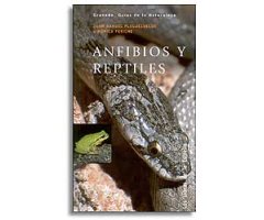 GRANADA. GUÍAS DE LA NATURALEZA. ANFIBIOS Y REPTILES