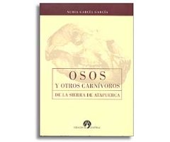 OSOS Y OTROS CARNÍVOROS DE LA SIERRA DE ATAPUERCA