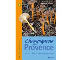 CHAMPIGNONS DE PROVENCE. ET DU MIDI MÉDITERRANÉEN