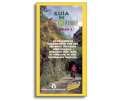 GUÍA DE VÍAS VERDES. 30 RECORRIDOS APASIONANTES POR LOS ANTIGUOS TRAZADOS FERROVIARIOS. VOL. 1