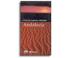 GUÍA DE ESPACIOS NATURALES. ANDALUCÍA