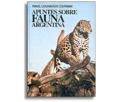 APUNTES SOBRE FAUNA ARGENTINA                                                                                                                         
