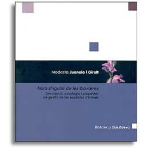 FLORA SINGULAR DE LES GAVARRES. DESCRIPCIÓ, COROLOGIA I PROPOSTES DE GESTIÓ DE LES ESPÈCIES D'INTERÈS