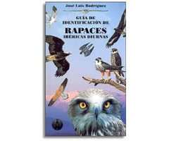 LA NATURALEZA EN MI BOLSILLO. GUÍA DE IDENTIFICACIÓN DE RAPACES IBÉRICAS DIURNAS.