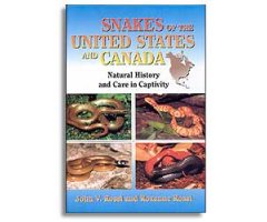 SNAKES OF THE UNITED STATED AND CANADA. NATURAL HISTORY AND CARE IN CAPTIVITY