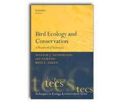 BIRD ECOLOGY AND CONSERVATION. A HANDBOOK OF TECHNIQUES