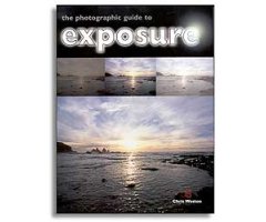 THE PHOTOGRAPHIC GUIDE TO EXPOSURE