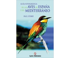 GUÍA FOTOGRÁFICA DE LAS AVES DE ESPAÑA Y DEL MEDITERRÁNEO