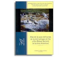 ATLAS DE LAS AVES NIDIFICANTES DE LOS ARCHIPIÉLAGOS DE CÍES Y ONS (PARQUE NACIONAL DE LAS ISLAS ATLÁNTICAS)