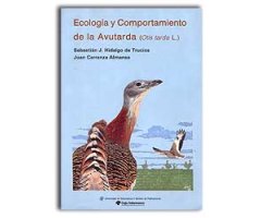 ECOLOGÍA Y COMPORTAMIENTO DE LA AVUTARDA (OTIS TARDA L.)                                                                                              