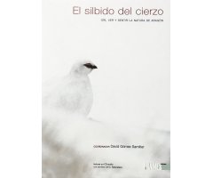 EL SILBIDO DEL CIERZO. OÍR, VER Y SENTIR LA NATURA DE ARAGÓN