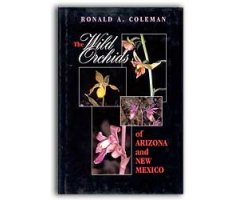 THE WILD ORCHIDS OF ARIZONA AND NEW MEXICO