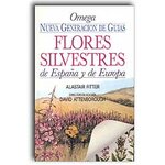FLORES SILVESTRES DE ESPAÑA Y DE EUROPA. NUEVA GENERACIÓN DE GUÍAS