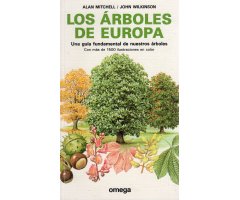 LOS ÁRBOLES DE EUROPA. UNA GUÍA FUNDAMENTAL DE NUESTROS ÁRBOLES