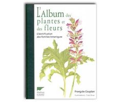 L'ALBUM DES PLANTES ET DES FLEURS. IDENTIFICATION DES FAMILLES BOTANIQUES