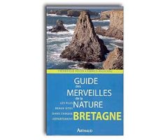 GUIDE DES MERVEILLES DE LA NATURE. BRETAGNE