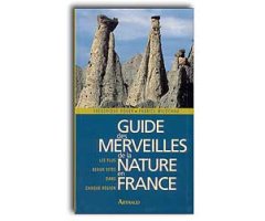 GUIDE DES MERVEILLES DE LA NATURE EN FRANCE