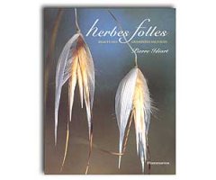 HERBES FOLLES. BEAUTÉ DES GRAMINÉES SAUVAGES