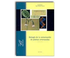 BIOLOGÍA DE LA CONSERVACIÓN DE PLANTAS AMENAZADAS